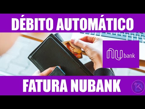 Débito Automático Fatura Cartão na conta do Nubank