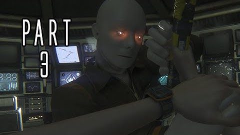 Alien Isolation Walkthrough Part 3 -  Killer Synthetics (PS4 Gameplay Commentary)