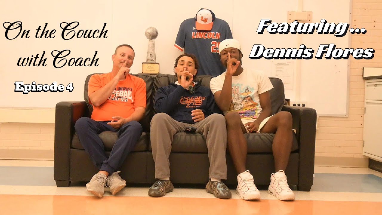ON THE COUCH WITH COACH!! Episode 4 (Featuring RHP Dennis Flores)