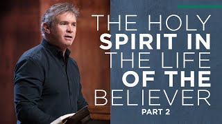 The Holy Spirit in the Life of the Believer (Part 2) screenshot 3