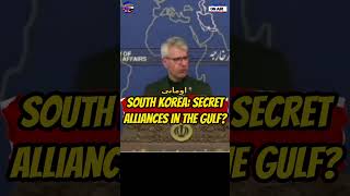 South Korea: Secret Alliances in the Gulf?