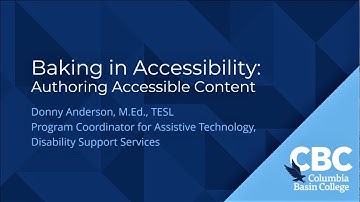 Baking in Accessibility: Authoring Accessible Content