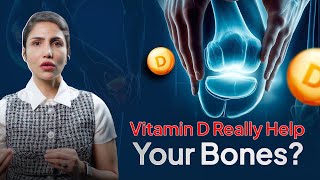 The Truth About Vitamin D and Bone Health | Lifestyle Tips for Stronger Bones