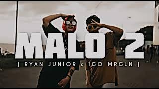 Malo 2 ( memang mantan nentau malo ) Ryan junior x Igo mrgln @Emtege music Musik/ video