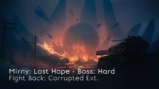 Mirny: Lost Hope. - Corrupted (Battle Extended) | World of Tanks