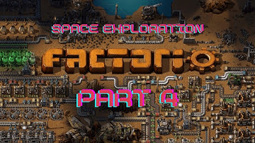 Automation | Space Exploration Mod | Factorio | Part 4