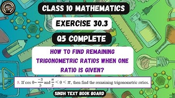 Exercise 30.3 Question 5 | How to Find Remaining Ratios If 1 Trigonometric Ratio Is Given? Class 10.