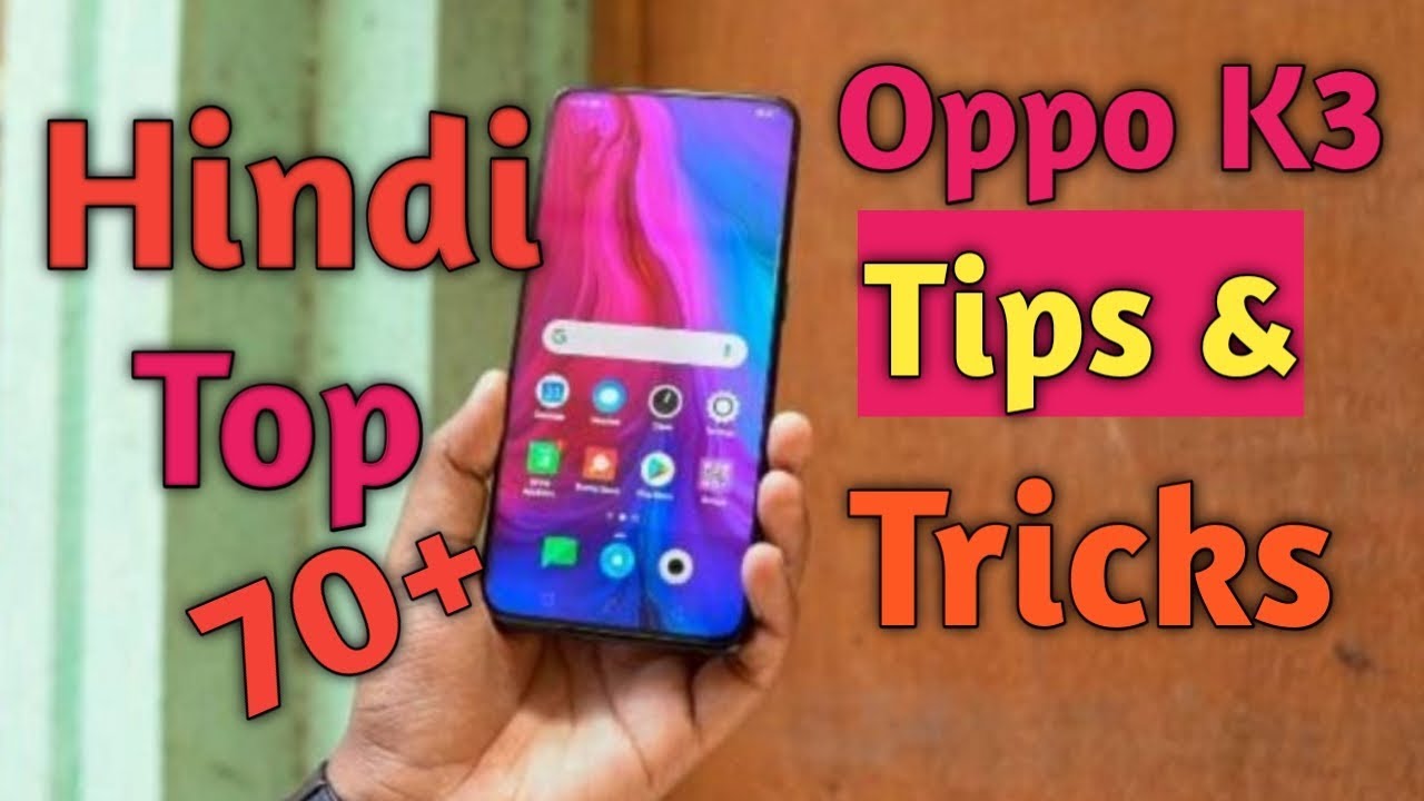 Oppo K3 Tips and trick Oppo k3 Top 70+ hidden features