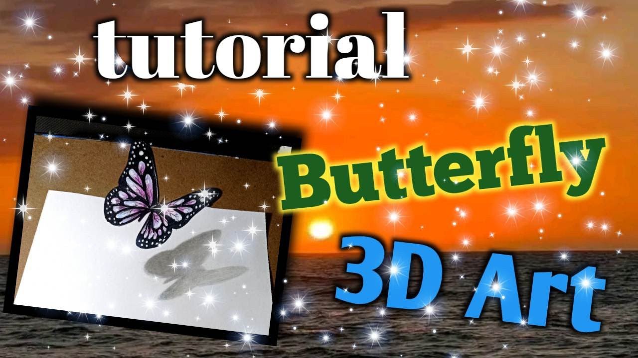 Butterfly 3D Art tutorial YouTube