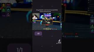 King Mythic Unit Summon Upd11 Anime Adventures