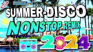 SUMMER 2024- NEW DISCO REMIX ' NONSTOP | DJ JERIC TV
