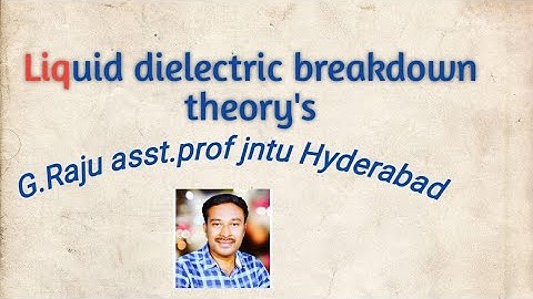 LEC#22.HIGH VOLTAGE ENGINEERING-LIQUID DIELECTRIC BREAKDOWN THEORY