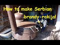 How to make Serbian brandy-rakija!