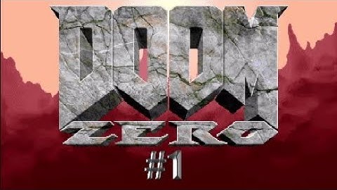 DOOM Zero part 1 (Doom add-on)