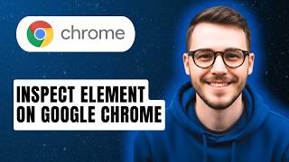 How To Inspect Element On Google Chrome [2026 Guide]