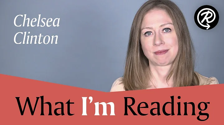 Chelsea Clinton (author of SHE PERSISTED AROUND THE WORLD) | What I'm Reading