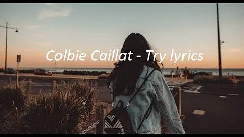 Colbie Caillat - Try lyrics