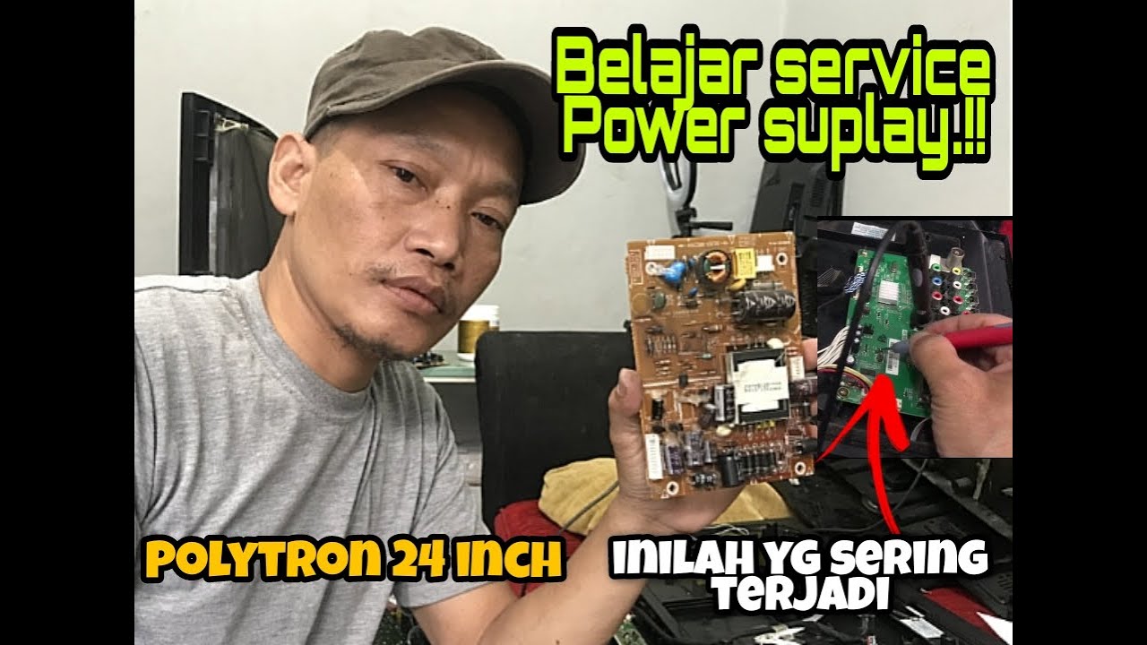 cara service modul power suplay tegangan B+5v ga normal, Polytron PLD 24D900.