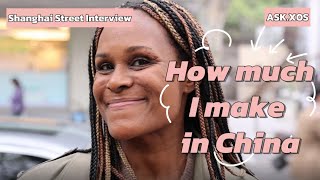 How Much Do Foreigners In Shanghai Make? #Shanghai #Street interview