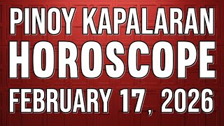 🔮TAGALOG HOROSCOPE🌟| FEBRUARY 17, 2026 | Pinoy Kapalaran | GABAY NGAYONG ARAW🧿