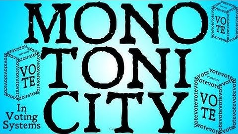 Monotonicity (Voting Theory)