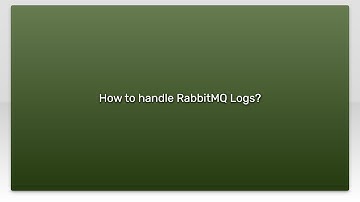 How to handle RabbitMQ Logs?