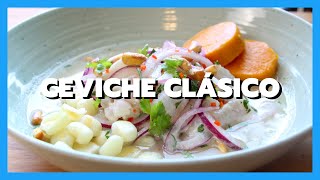 CEVICHES PERUANOS : EP 01 - EL CEVICHE  CLÁSICO  Y LA LECHE DE TIGRE