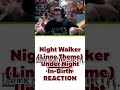Night Walker Linne Theme Under Night In Birth REACTION