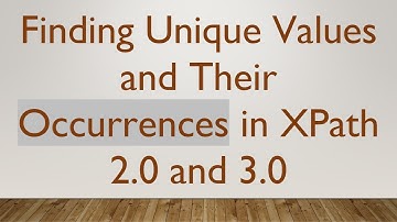 Finding Unique Values and Their Occurrences in XPath 2.0 and 3.0