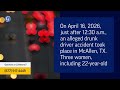 Alexandra Gonzalez, Valeria Martinez Injured in Alleged Drunk Driver Accident in McAllen