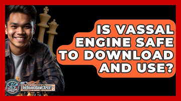 Is Vassal Engine Safe To Download And Use? - The Board Game Xpert
