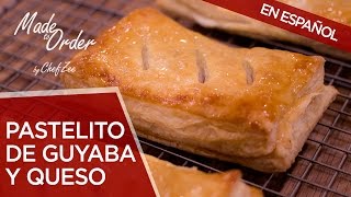 Pastelito de Guayaba y Queso | Recetas Cubana | A La Orden | Chef Zee Cooks