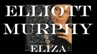 Elliott Murphy - Eliza