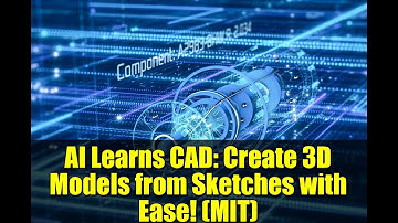 AI Learns CAD: Create 3D Models from Sketches with Ease! (MIT)