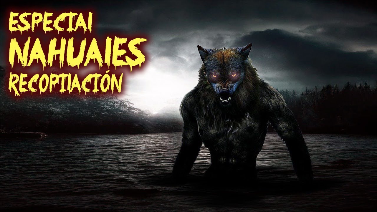 La Zona Del Nahual de la frontera Mexico/EUA Historias De Nahuales  (Recopilación #1) - REDE