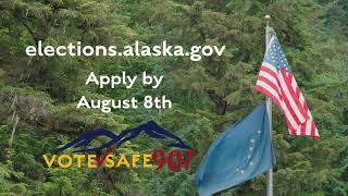 Absentee By-Mail Application Deadline - August 8 - Alaska Primary Election
