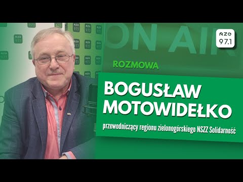 Bogusław Motowidełko, przewodniczący regionu zielonogórskiego NSZZ Solidarność