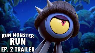 RUN MONSTER RUN | Ep. 2 Trailer