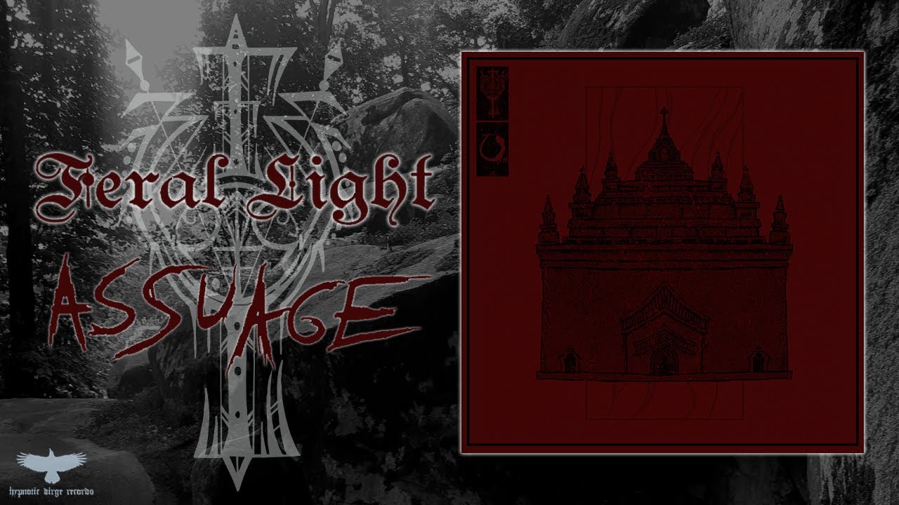 Feral Light - Assuage [From album: Life Vapor]