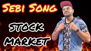 SEBI Song | Stock Market