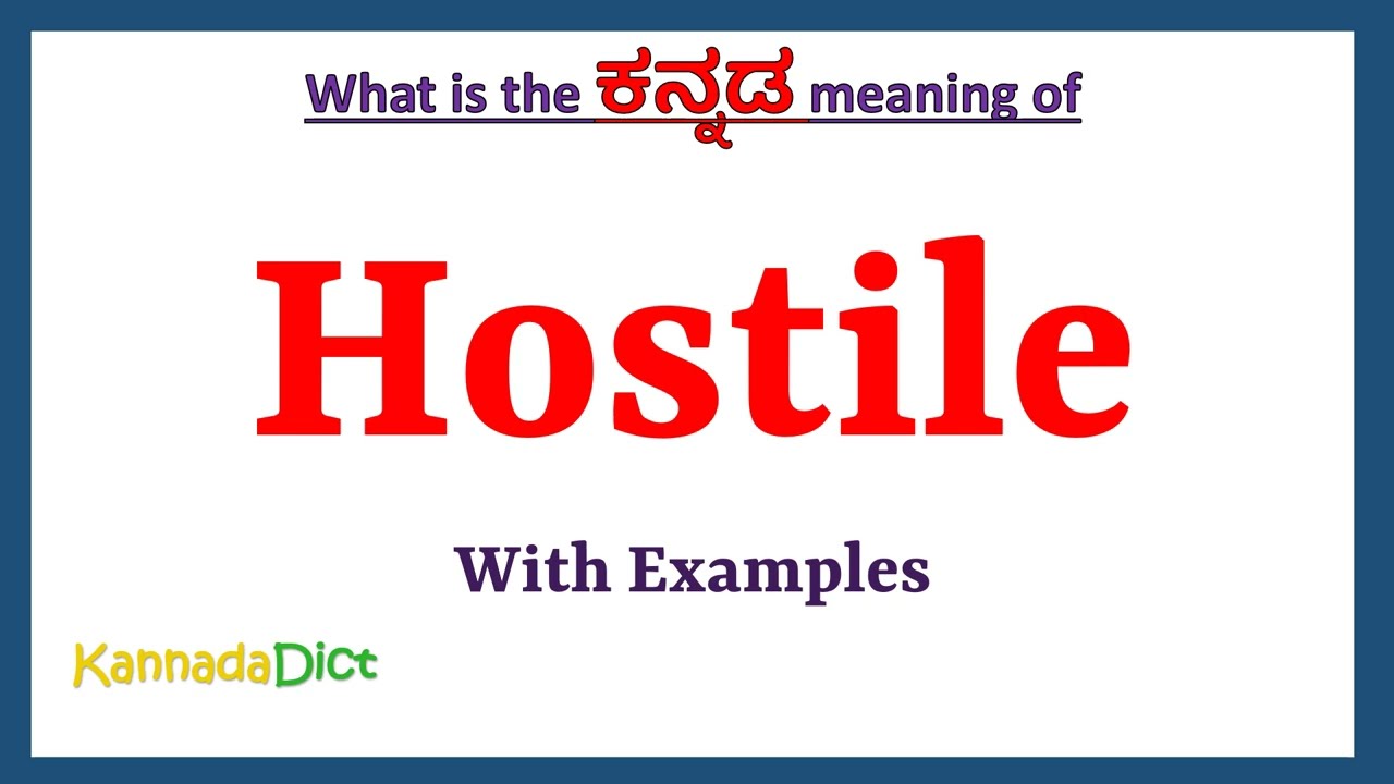 Hostile Meaning in Kannada | Hostile in Kannada | Hostile in Kannada  Dictionary | - YouTube
