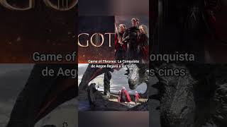 Game of Thrones: La Conquista de Aegon llegará a los cines #gameofthrones #juegodetronos