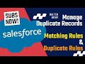 Duplicate Rules and Matching Rules in Salesforce to Manage Duplicate records 