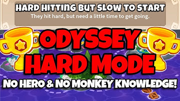 BTD6 Odyssey || Hard Mode Guide || No Hero + No Monkey Knowledge (Hard Hitting but Slow to Start)