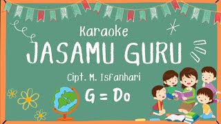 JASAMU GURU / Karaoke + Lirik // Instrumental