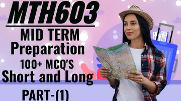MTH603 Mid Term Preparation 2023 | objective and subjective with full Concept | Mid Term #mth603