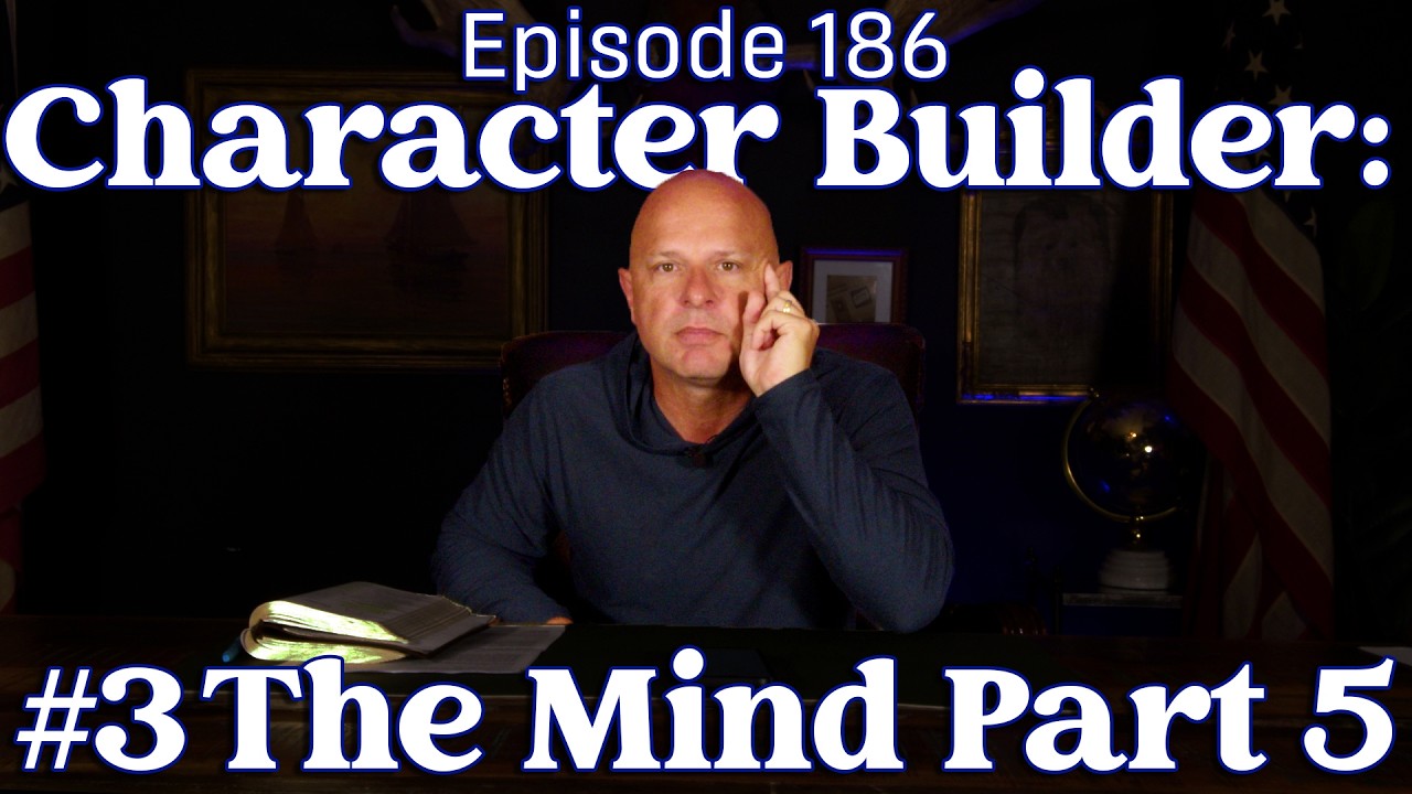 Episode 186 - Character Builder: #3 The Mind Part 5