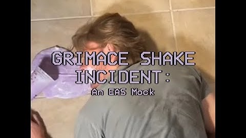 GRIMACE SHAKE INCIDENT: An EAS Mock