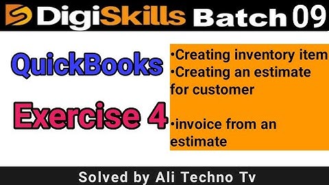 Digiskills QuickBooks Exercise 4 Batch  9 | QuickBooks exercise 4 batch 9 | Digiskills QuickBooks