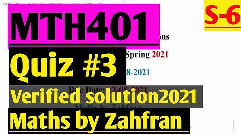 MTH401:Quiz#3 verified solution 2021¦¦set-6¦¦Maths by Zahfran